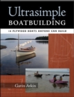 Image for Unsinkable: 18 plywood boats anyone can build
