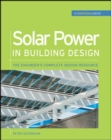 Image for Solar power in building design: the engineer&#39;s complete design resource