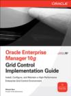 Image for Oracle Enterprise Manager 10g Grid Control implementation guide