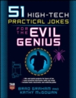 Image for 51 high-tech practical jokes for the evil genius