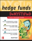 Image for Hedge funds demystified: a self-teaching guide