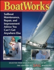 Image for Boatworks: sailboat maintenance, repair, and improvement advice you can&#39;t get anywhere else