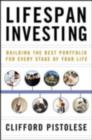 Image for Lifespan investing: building the best portfolio for every stage of your life
