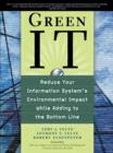 Image for Green IT: reduce your information system&#39;s environmental impact while adding to the bottom line