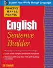 Image for Practice Makes Perfect English Sentence Builder