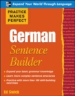 Image for Practice Makes Perfect German Sentence Builder