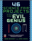 Image for 46 science fair projects for the Evil Genius