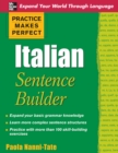 Image for Practice makes perfect Italian sentence builder