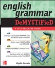 Image for English grammar demystified: a self teaching guide