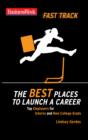 Image for BusinessWeek Fast Track: The Best Places to Launch a Career