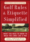 Image for Golf rules &amp; etiquette simplified  : what you need to know to walk the links like a pro