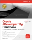 Image for Oracle JDeveloper 11g handbook  : a guide to Fusion web development