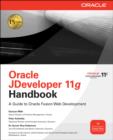 Image for Oracle JDeveloper 11g handbook: a guide to Fusion web development