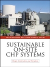 Image for Sustainable On-Site CHP Systems: Design, Construction, and Operations