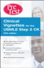 Image for Clinical vignettes for the USMLE Step 2 CK  : PreTest self-assessment to review
