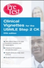 Image for Clinical vignettes for the USMLE Step 2 CK: PreTest self-assessment to review.