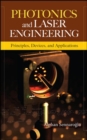 Image for Photonics and laser engineering  : principles, devices and applications
