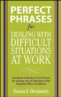 Image for Perfect phrases for dealing with difficult situations at work
