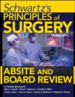 Image for Schwartz&#39;s Principles of Surgery ABSITE and Board Review, Ninth Edition
