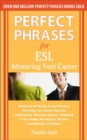 Image for Perfect phrases for ESL  : advancing your career