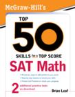 Image for McGraw-Hill&#39;s top 50 skills for a top score: SAT math