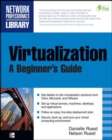 Image for Virtualization, A Beginner&#39;s Guide