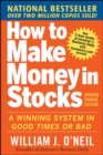 Image for How to make money in stocks: a winning system in good times or bad
