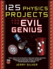 Image for 125 physics projects for the evil genius