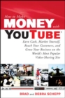 Image for How to make money with YouTube  : earn cash, market yourself, reach your customers, and grow your business on the world&#39;s most popular video-sharing site