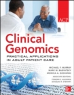 Image for Clinical Genomics: Practical Applications for Adult Patient Care