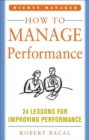 Image for How to manage performance: 24 lessons for improving performance