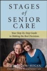 Image for Stages of senior care: your step-by-step guide to making the best decisions