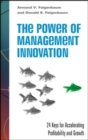 Image for The Power of Management Innovation: 24 Keys for Accelerating Profitability and Growth