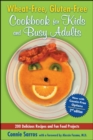 Image for Wheat-free, gluten-free cookbook for kids and busy adults