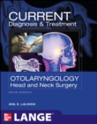 Image for Current Diagnosis &amp; Treatment in Otolaryngology Head &amp; Neck Surgery