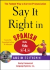 Image for Say It Right in Spanish (Audio CD and Book)