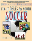 Image for The baffled parent&#39;s guide to fix-it drills for youth soccer