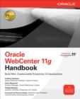 Image for Oracle WebCenter 11G handbook: build rich, customizable enterprise 2.0 applications
