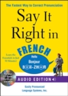 Image for Say It Right in French (Audio CD and Book)