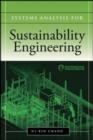 Image for Systems analysis for sustainable engineering theory and applications
