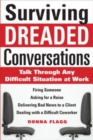Image for Surviving dreaded conversations  : how to talk through any difficult situation at work