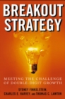 Image for Breakout strategy: meeting the challenge of double-digit growth
