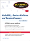 Image for Schaum&#39;s Outline of Probability, Random Variables, and Random Processes, Second Edition