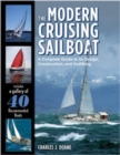Image for The modern cruising sailboat: a complete guide to its design, construction, and outfitting