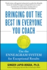 Image for Bringing out the best in everyone you coach  : use the enneagram system for exceptional results
