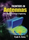 Image for Frontiers in antennas  : next generation design &amp; engineering
