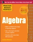 Image for Practice Makes Perfect Algebra