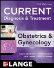 Image for Current Diagnosis &amp; Treatment Obstetrics &amp; Gynecology, Eleventh Edition