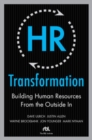 Image for HR transformation  : building human resources from the inside out