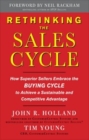Image for Rethinking the sales cycle: how superior sellers embrace the buying cycle to achieve a sustainable and competitive advantage